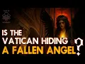 Download Lagu Why Does the Vatican Keep a Fallen Angel Imprisoned Beneath the Vatican? | Mythology Lore