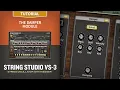 String Studio VS-3 Tutorial The Damper Module