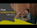 Download Lagu Float - Sementara (English Version)
