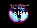 Don Toliver - No Idea [1 Hour] Loop