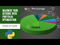 Maximize Your Returns with Portfolio Optimization Using Python