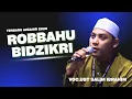 Download Lagu SHOLAWAT ROBBAHU BIDZIKRI - ANSYADDUKUM NASIDAL ISLAMI | TERBARU AZZAHIR 2025