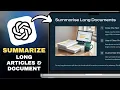 How to Summarize Long Articles or Documents Using ChatGPT in SECONDS