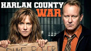 HARLAN COUNTY WAR Full Movie Holly Hunter Stellan Skarsgard Ted Levine