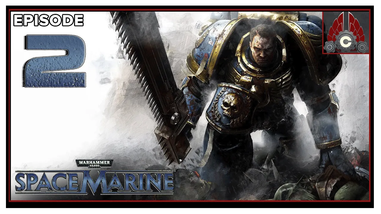 CohhCarnage Plays Warhammer 40,000: Space Marine - Episode 2