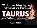 TAURUS HOROSCOPE - WHO SAID WHAT FIND OUT THIS WEEK