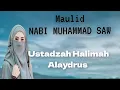 Ceramah Ustadzah Halimah Alaydrus  // Maulid Nabi Muhammad SAW 