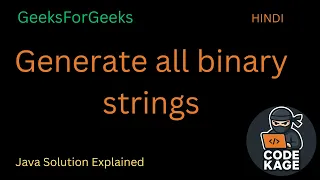 GFG POTD Generate All Binary Strings Backtracking Iterative Approach Explained HINDI