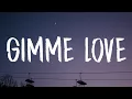Download Lagu Sia - Gimme Love (Lyrics)