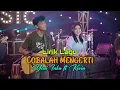 Download Lagu Yeni Inka ft Kevin - Cobalah mengerti | lirik