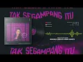 Anggi Marito - Tak Segampang Itu (Koplo is Me Remix)