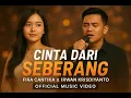 Lagu 🎶 CINTA DARI SEBERANG 🎶  -  Fira Cantika \u0026 Irwan Krisdiyanto