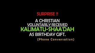 suprise a christian voluntarily received kalimatu shaadah as birthday gift he turned abdurrahamon