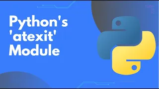 An Introduction to Python s atexit Module Ensuring Clean Program Exits