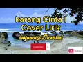 Download Lagu Karang Cinta | Cover Lirik
