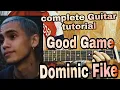 Download Lagu Good Game - Dominic Fike *TABS*//complete guitar tutorial