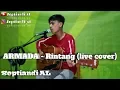 Download Lagu RINTANG - ARMADA (LIVE COVER) Septiandi AL