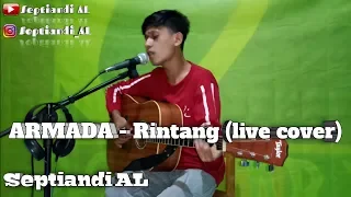 Download RINTANG - ARMADA (LIVE COVER) Septiandi AL MP3