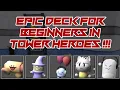 Mastering Tower Heroes with ONE ULTIMATE DECK