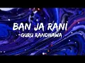 Ban Ja Tu Meri Rani - Guru Randhawa Tumhari Sulu Cupcakes chorus