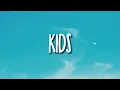Download Lagu Sasha Alex Sloan - Kids (Lyrics)