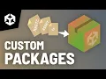 SPEED UP your workflow with CUSTOM PACKAGES in Unity