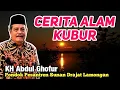 Download Lagu CERITA ALAM KUBUR 🎧 Pengajian Prof Dr KH. Abdul Ghofur | Pondok Pesantren Sunan Drajat Lamongan