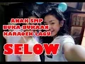 MARI BERGOYANG || ANAK SMP KARAOKE LAGU SELOW BUKA-BUKAAN