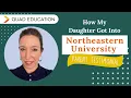 How My Daughter Got Accepted Into Northeastern University