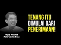 Download Lagu Belajarlah Menerima, Maka Hatimu Akan Tenang | Ngaji Filsafat - Dr Fahruddin Faiz