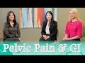 Connections between Pelvic Pain and GI An interview with Gastroenterologist Dr Bonheur