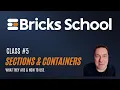Class - Understanding Sections and Containers in Bricks
