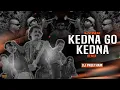 Download Lagu Kedna Go Kedna - [LYNX] | Remix | Dj Preetham 