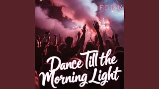 dance till the morning light