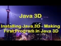 Java 3D Swing Tutorial - Installing Java 3D First 3D GUI Program