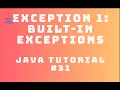 Java Tutorial 31 Exception - Built-In Exceptions