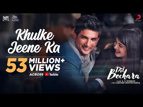 Download MP3 Dil Bechara- Khulke Jeene Ka (Official)|Sushant, Sanjana|A.R Rahman|Arijit, Shashaa|Amitabh B|Mukesh