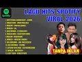Lagu Top Hits Spotify Indonesia 2026 | Top Spotify Indonesia 2026 | Lagu Hits Spotify 2026 | Lagu Terbaru