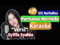 Download Lagu Karaoke Purnama Merindu - Siti Nurhalza Versi Cover Syiffa Syahla