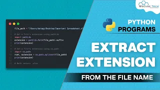 How to Extract Extension From the File Name Python Program English