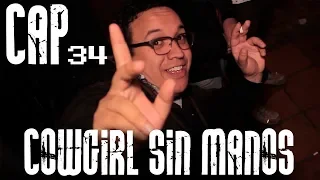 Con Ánimo de Ofender : Cap #34 - Cowgirl sin manos