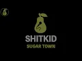 ShitKid - Sugar Town (Karaoke)