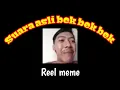 suara asli jangan cemas bek bek bek || meme suara asli viral tik tok