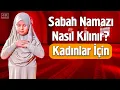 Download Lagu Kadınlar İçin Sabah Namazı Nasıl Kılınır?