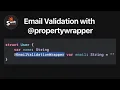 validate email with propertyWrapper in swift