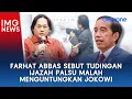 Download Lagu Farhat Abbas Sebut Tudingan Ijazah Palsu Malah Menguntungkan Joko Widodo
