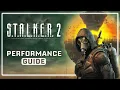 S T A L K E R 2 Better Performance Optimization Guide for Low-end Gamers