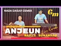 Download Lagu Anjeun karaoke - Rafly sunandar nada cewek Gm versi bajidor