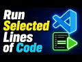 How to RUN SELECTED LINES of CODE in VS Code