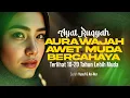 Download Lagu RAHASIA WAJAH AWET MUDA! DENGARKAN AYAT RUQYAH INI WAJAH LEBIH MUDA \u0026 BERSINAR MP3
